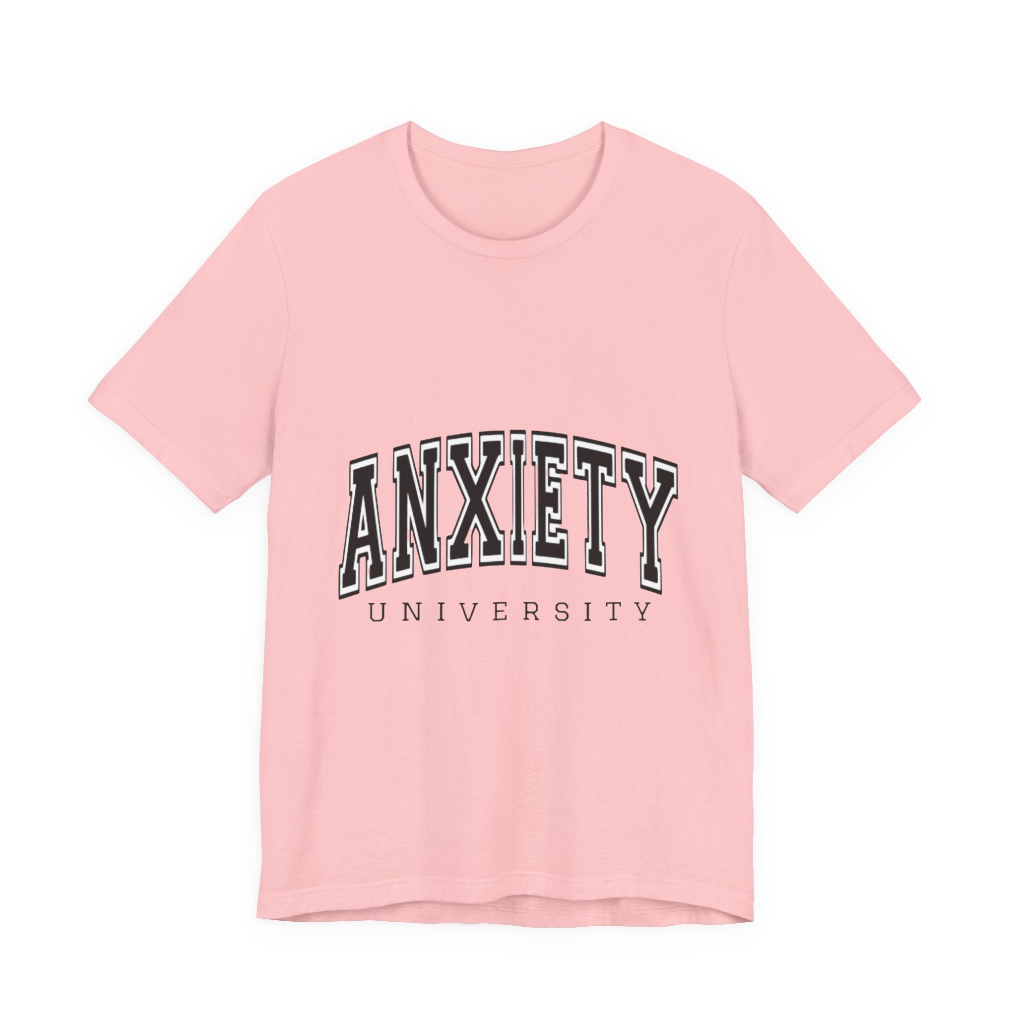 Anxiety University Tee — College Style Graphic T-Shirt