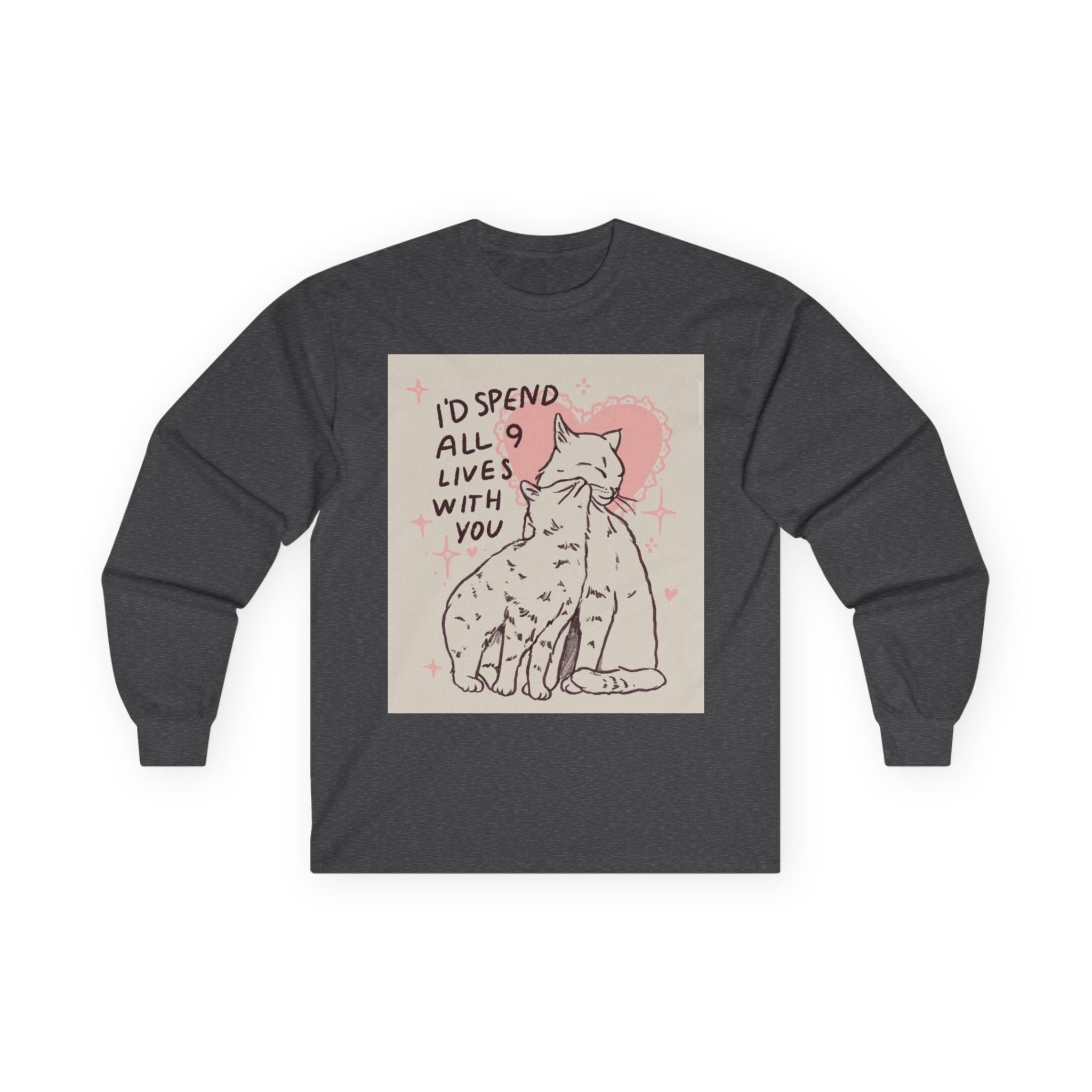 Cat Love Long Sleeve Tee — "I'd Spend All 9 Lives With You"