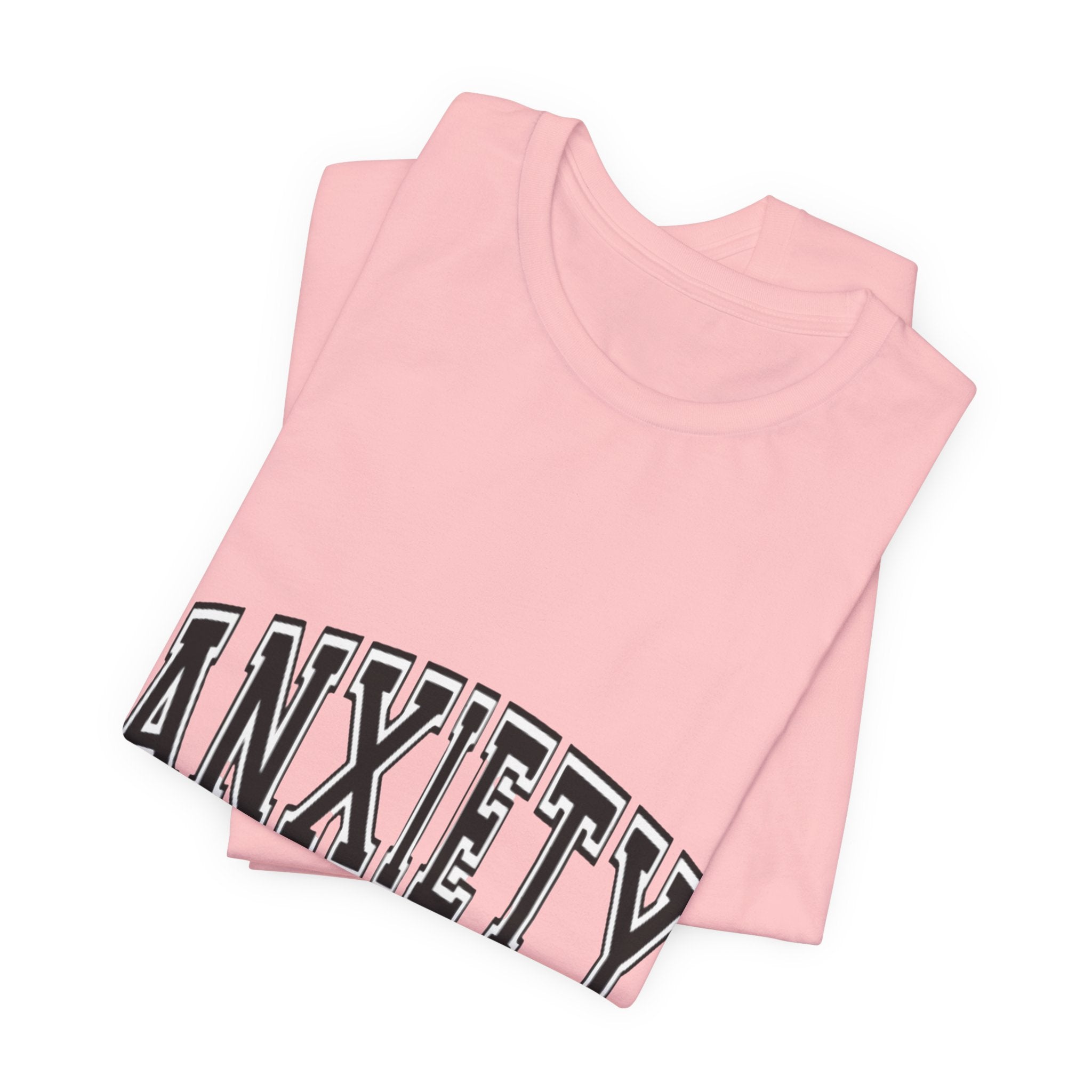 Anxiety University Tee — College Style Graphic T-Shirt