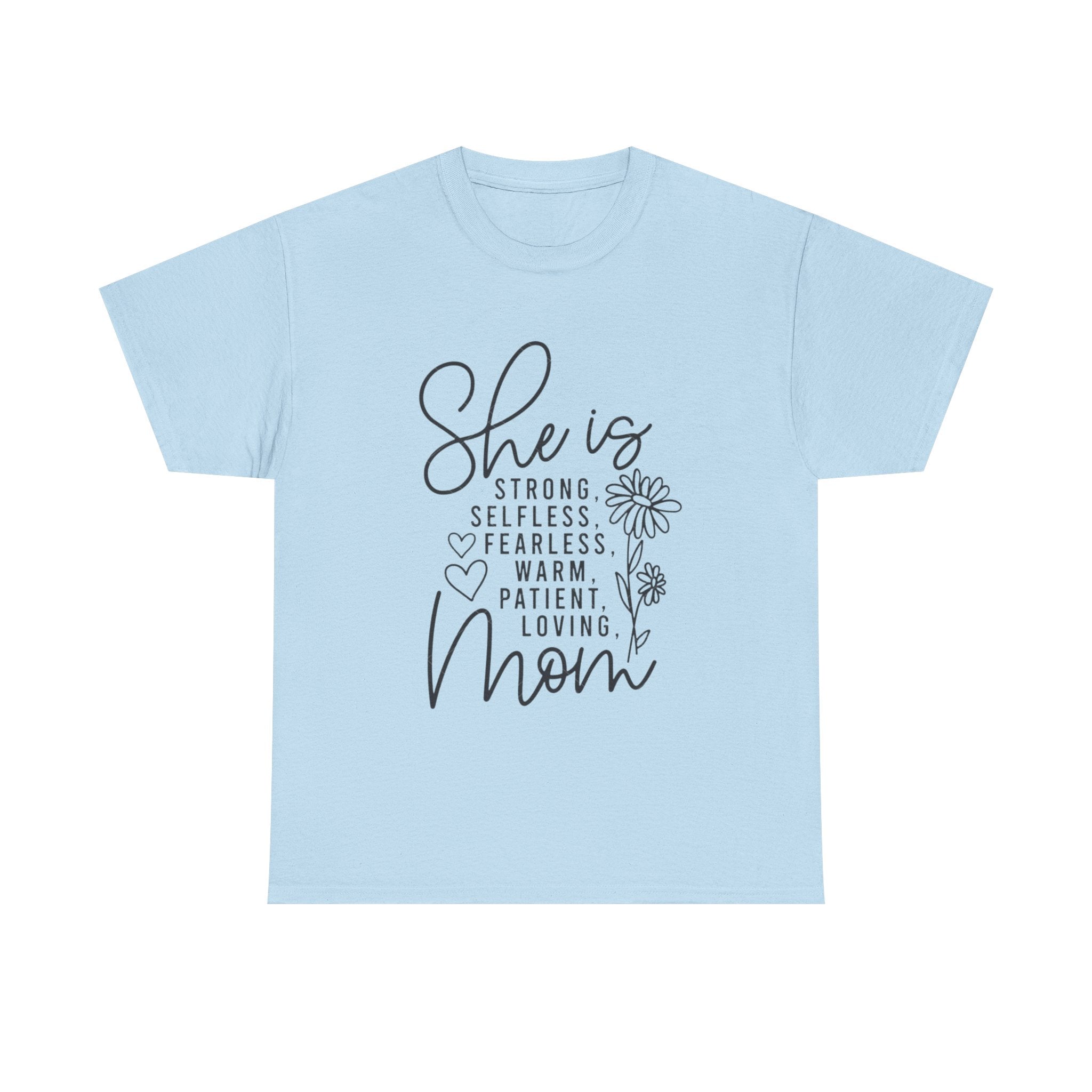 Mom Short Sleeve Tee — "She is Strong, Selfless, Fearless, Warm, Patient, Loving" Floral Design