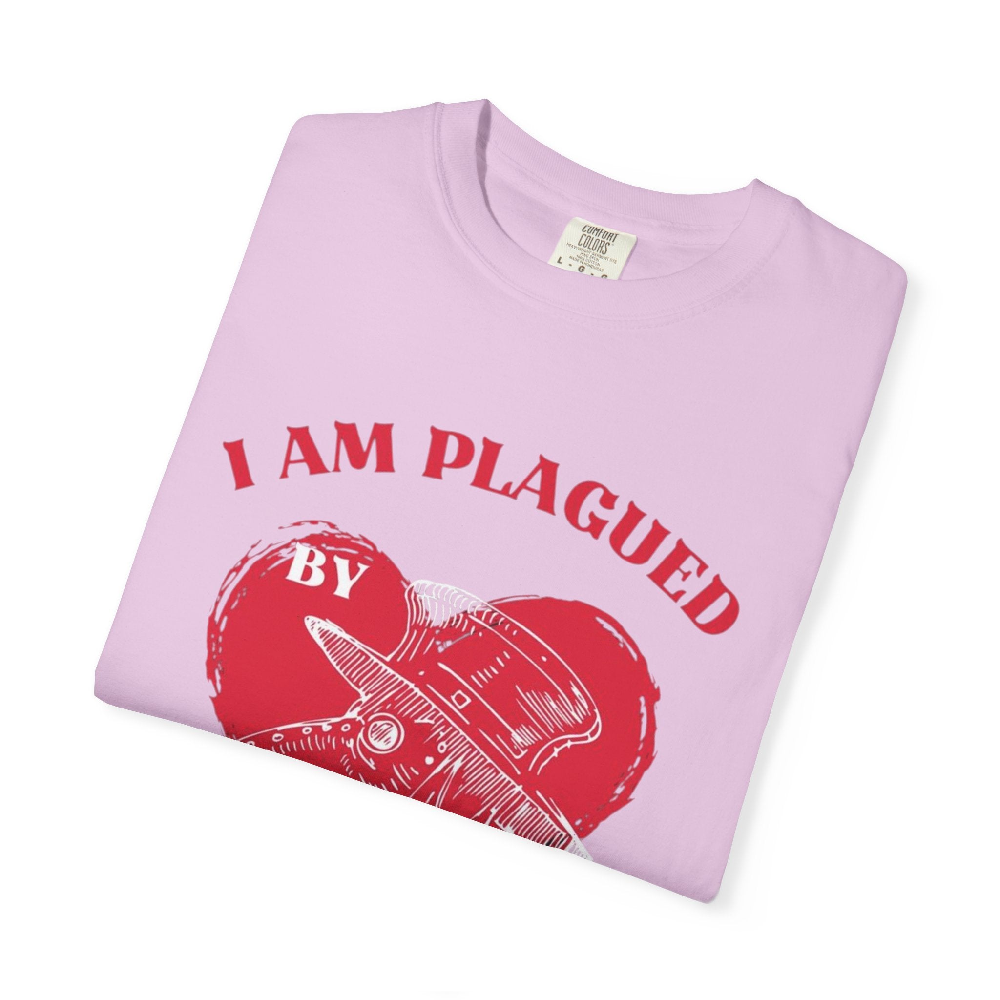 I Am Plagued By Feelings For You T-Shirt