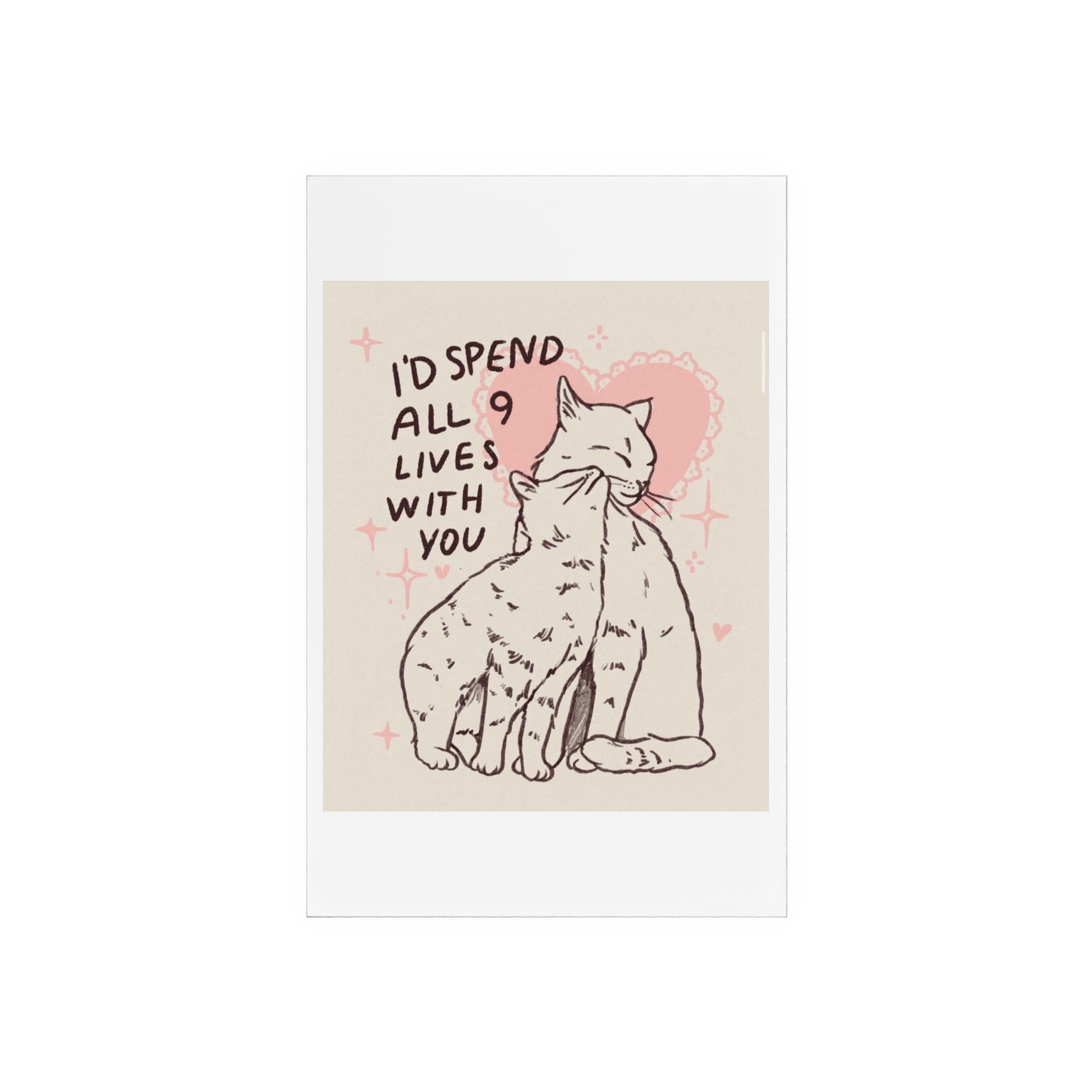 valentines day cats Acrylic Sign — "I'd Spend All 9 Lives With You" Cat Love Desk Decor