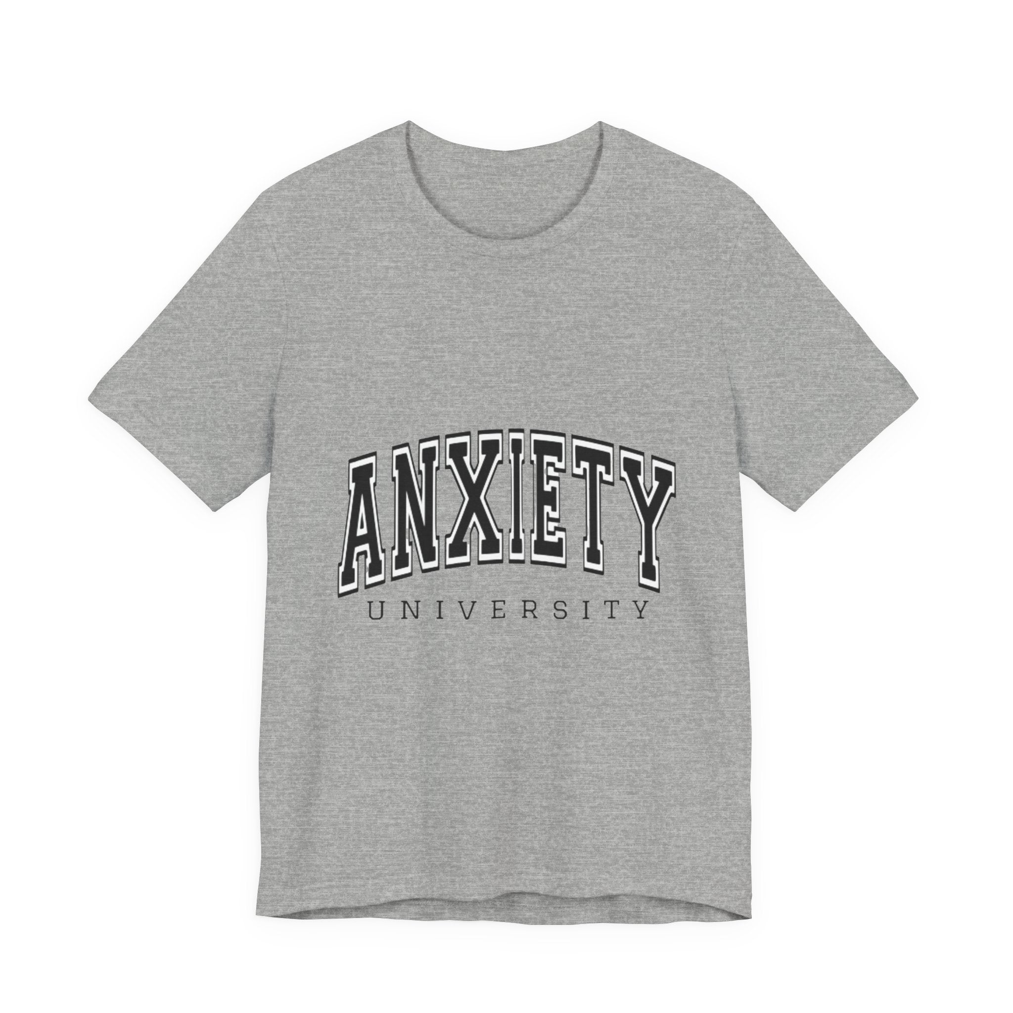Anxiety University Tee — College Style Graphic T-Shirt
