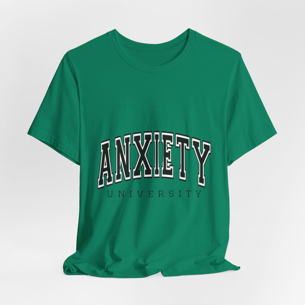 Anxiety University Tee — College Style Graphic T-Shirt