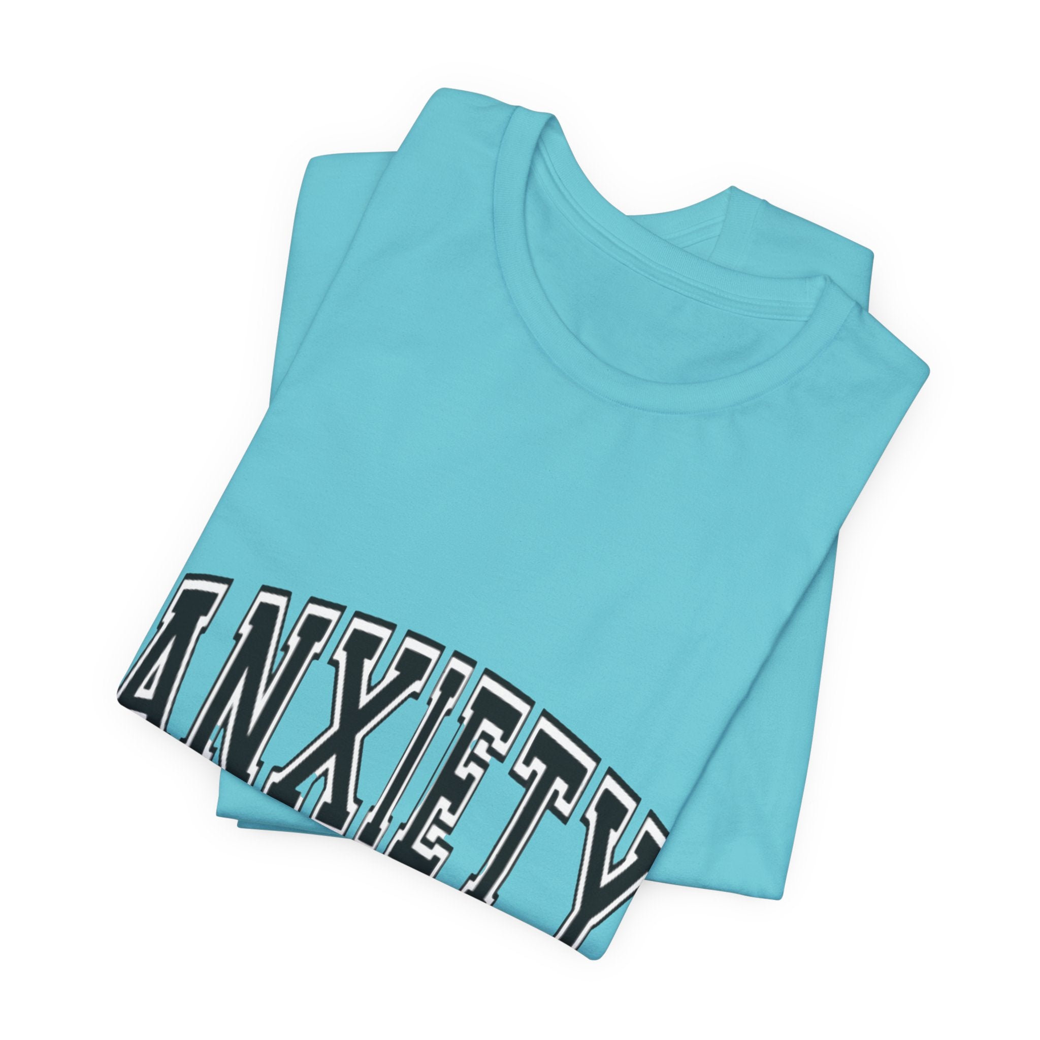Anxiety University Tee — College Style Graphic T-Shirt
