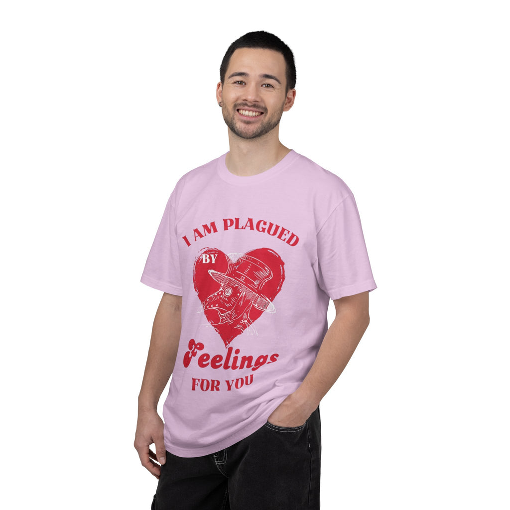 I Am Plagued By Feelings For You T-Shirt