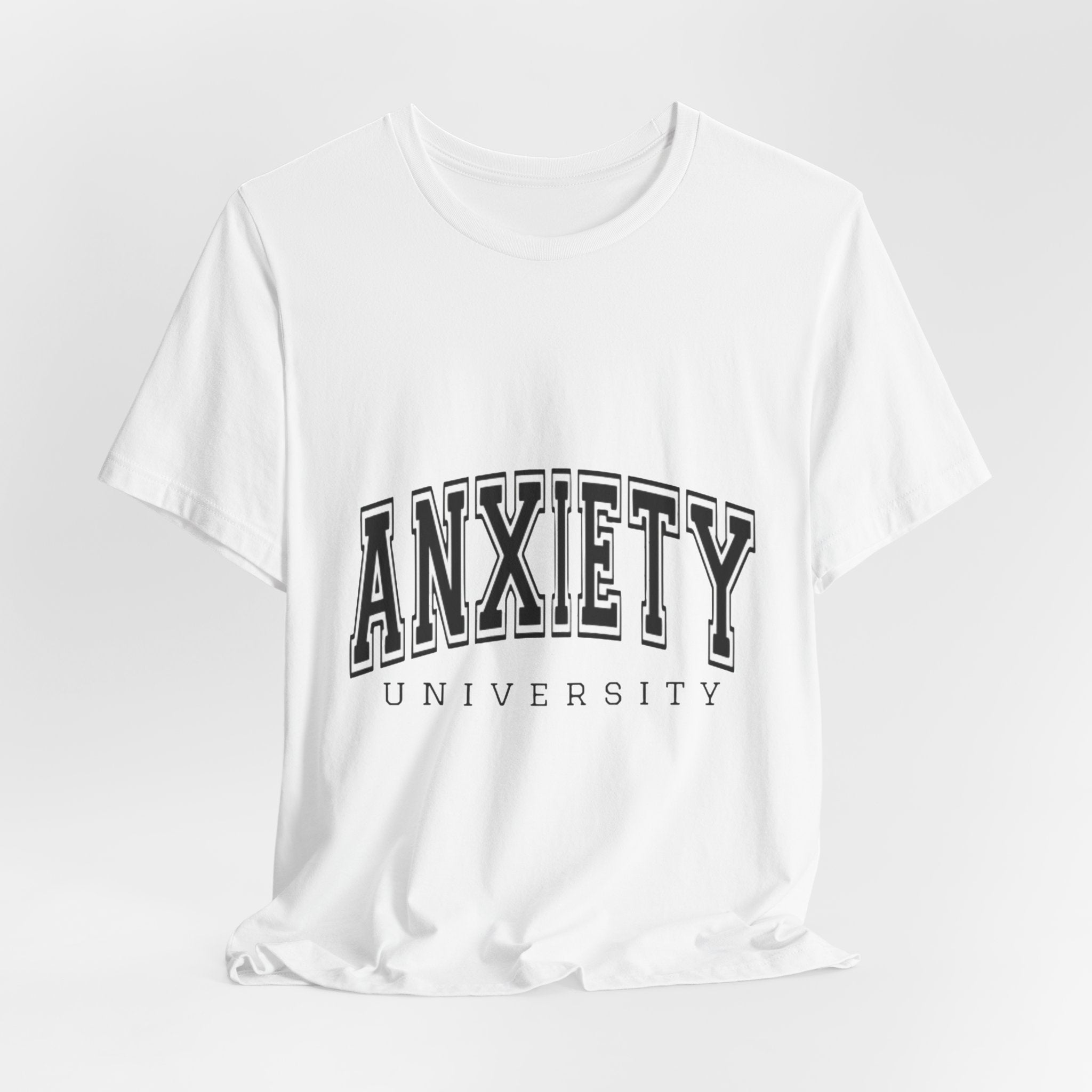 Anxiety University Tee — College Style Graphic T-Shirt
