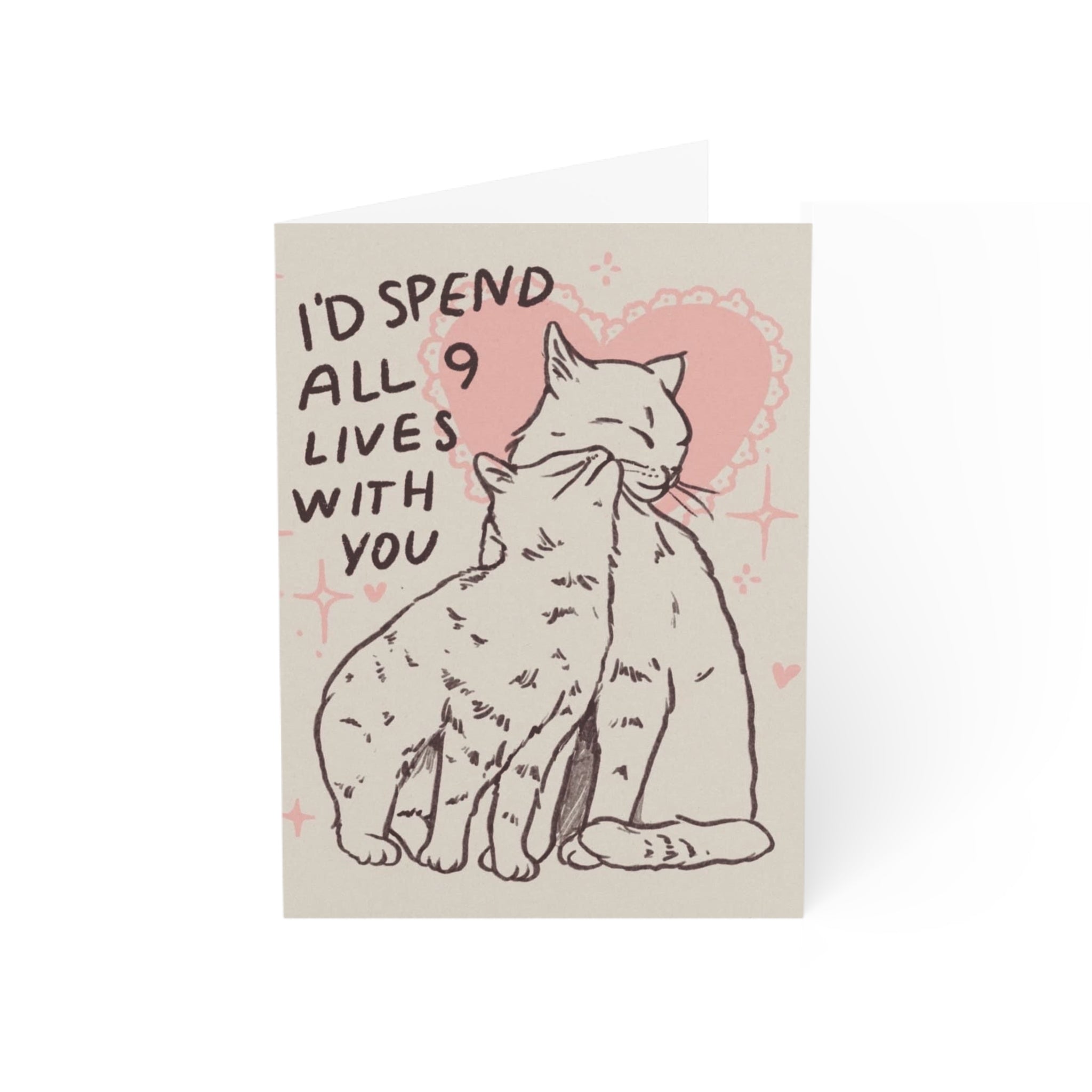 Valentines Cat Love Greeting Card — "I'd Spend All 9 Lives With You" Romantic Card
