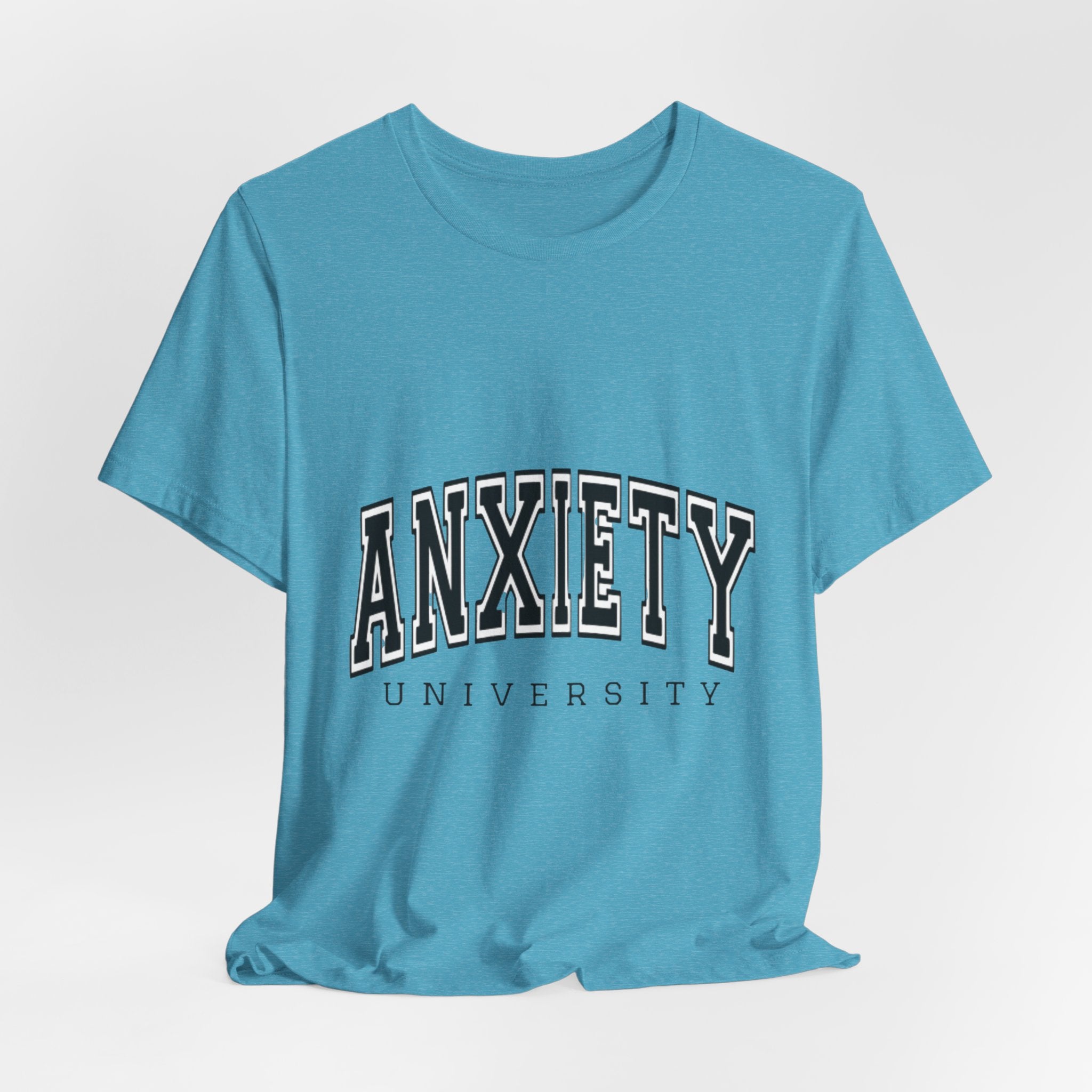 Anxiety University Tee — College Style Graphic T-Shirt