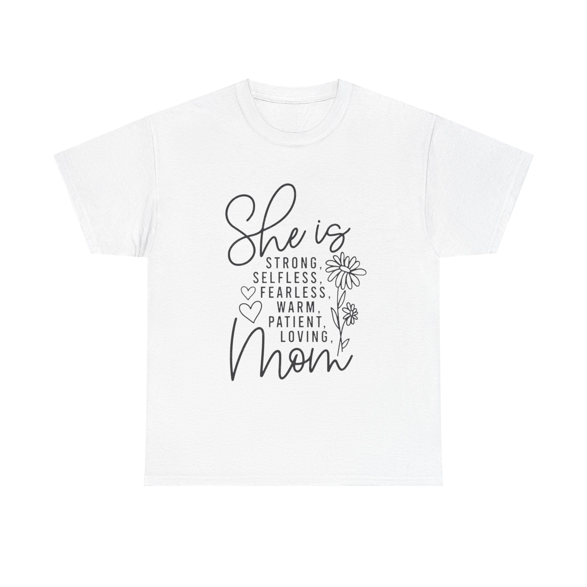 Mom Short Sleeve Tee — "She is Strong, Selfless, Fearless, Warm, Patient, Loving" Floral Design