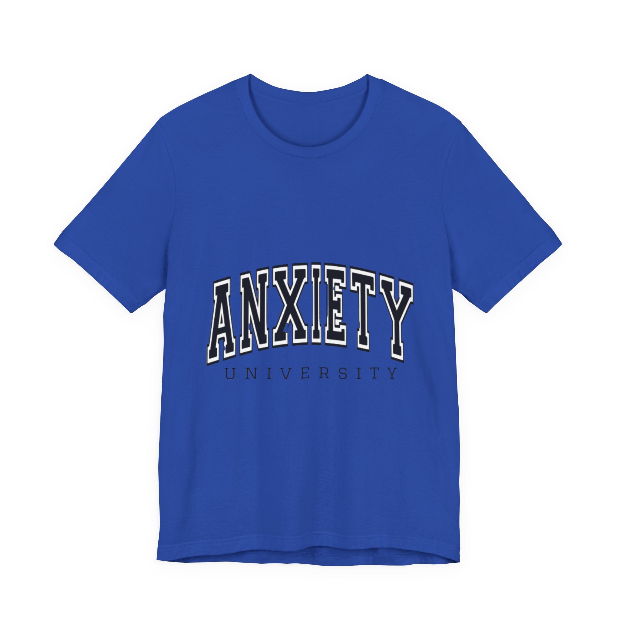 Anxiety University Tee — College Style Graphic T-Shirt