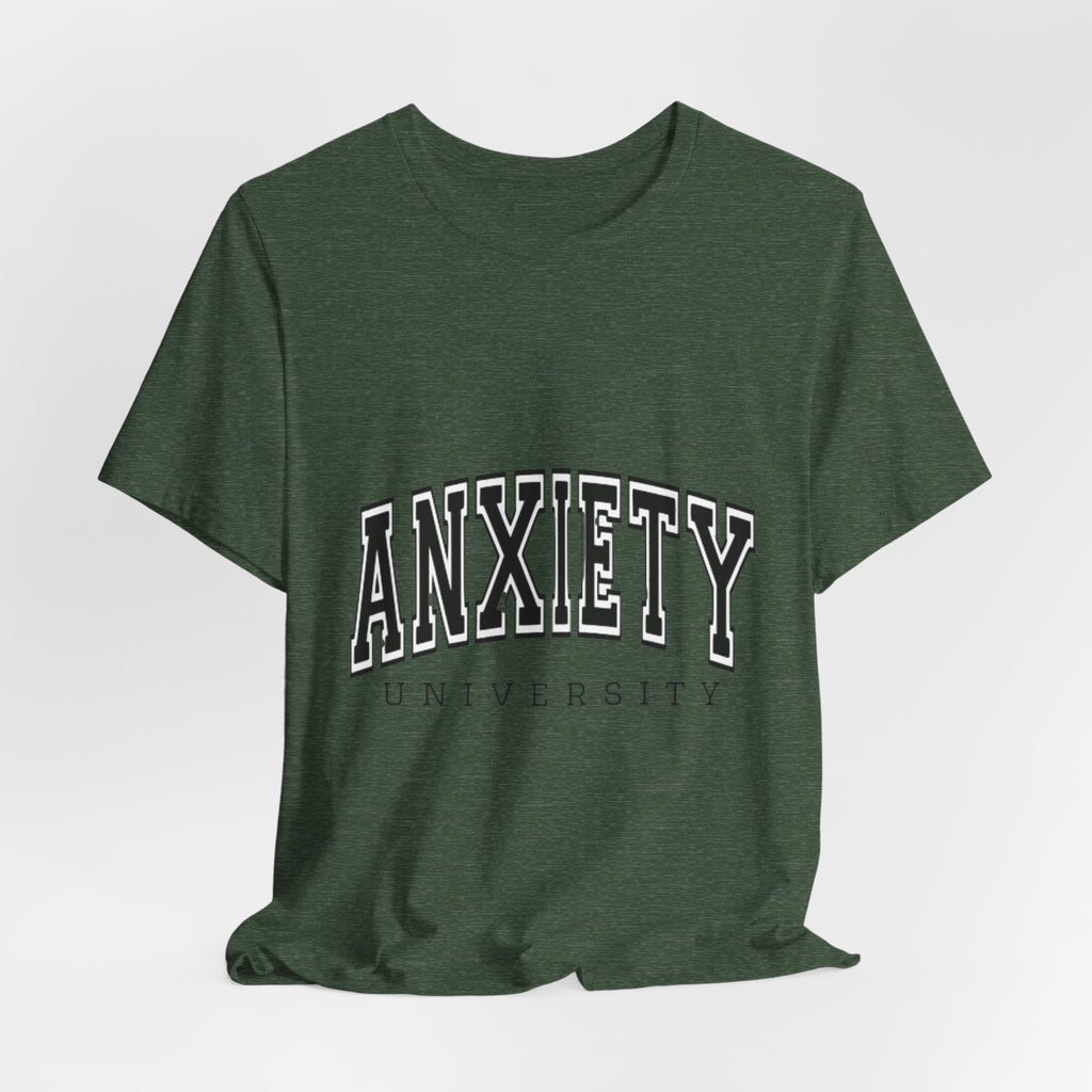 Anxiety University Tee — College Style Graphic T-Shirt