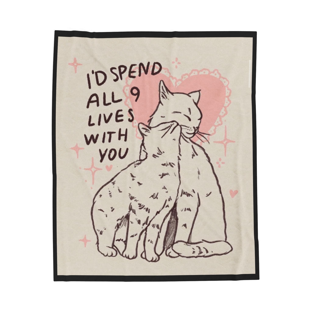 valentines Blanket — "I'd Spend All 9 Lives With You" Cute Cat Plush Throw