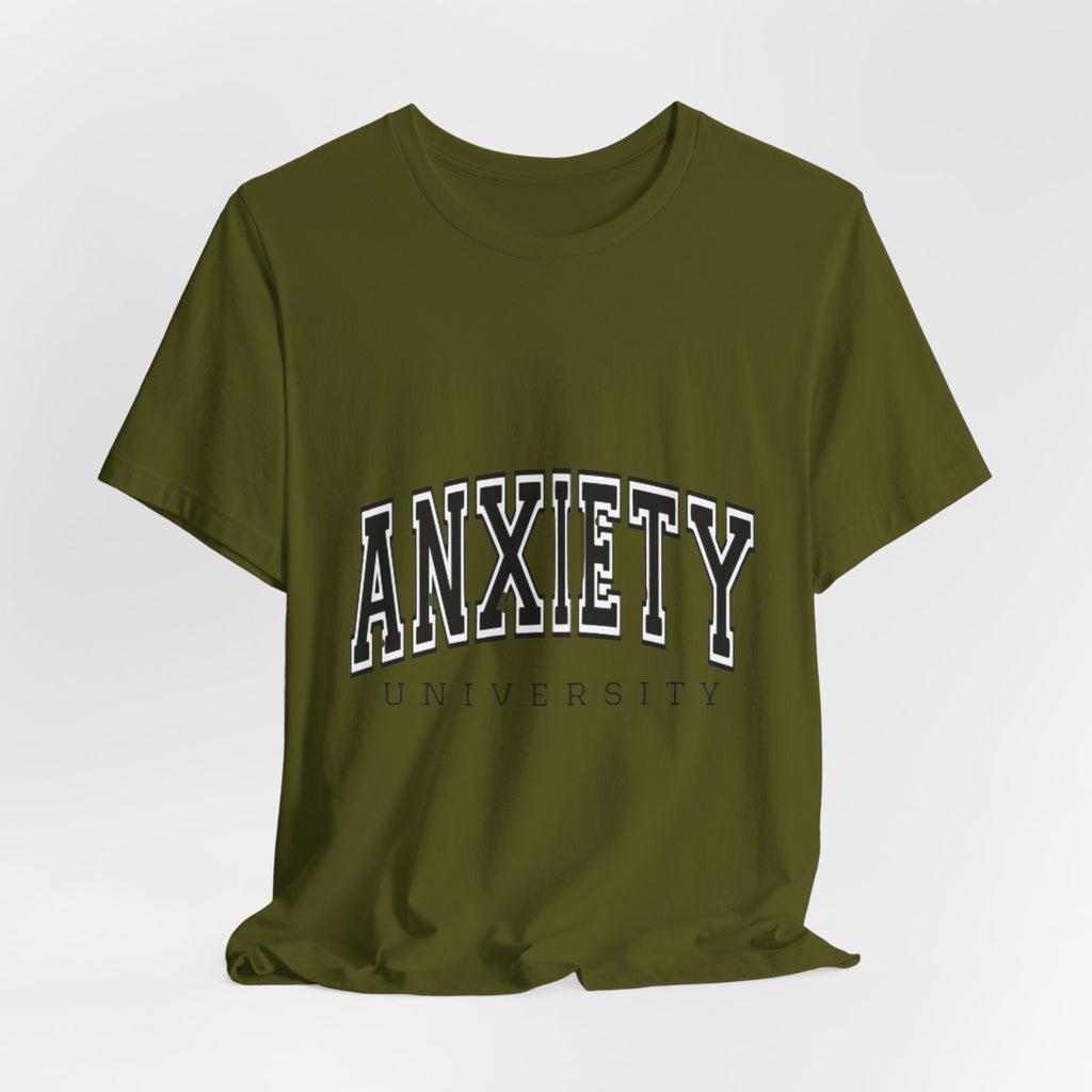 Anxiety University Tee — College Style Graphic T-Shirt