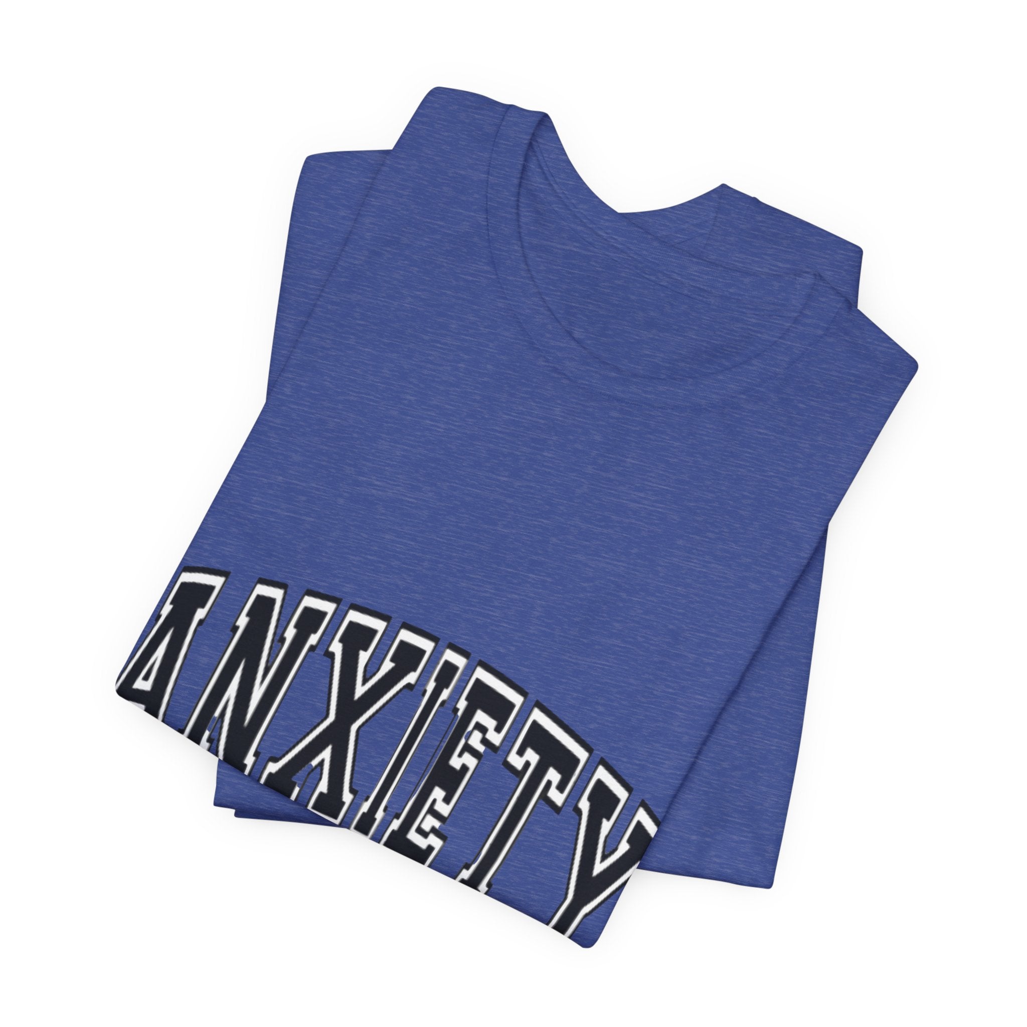 Anxiety University Tee — College Style Graphic T-Shirt