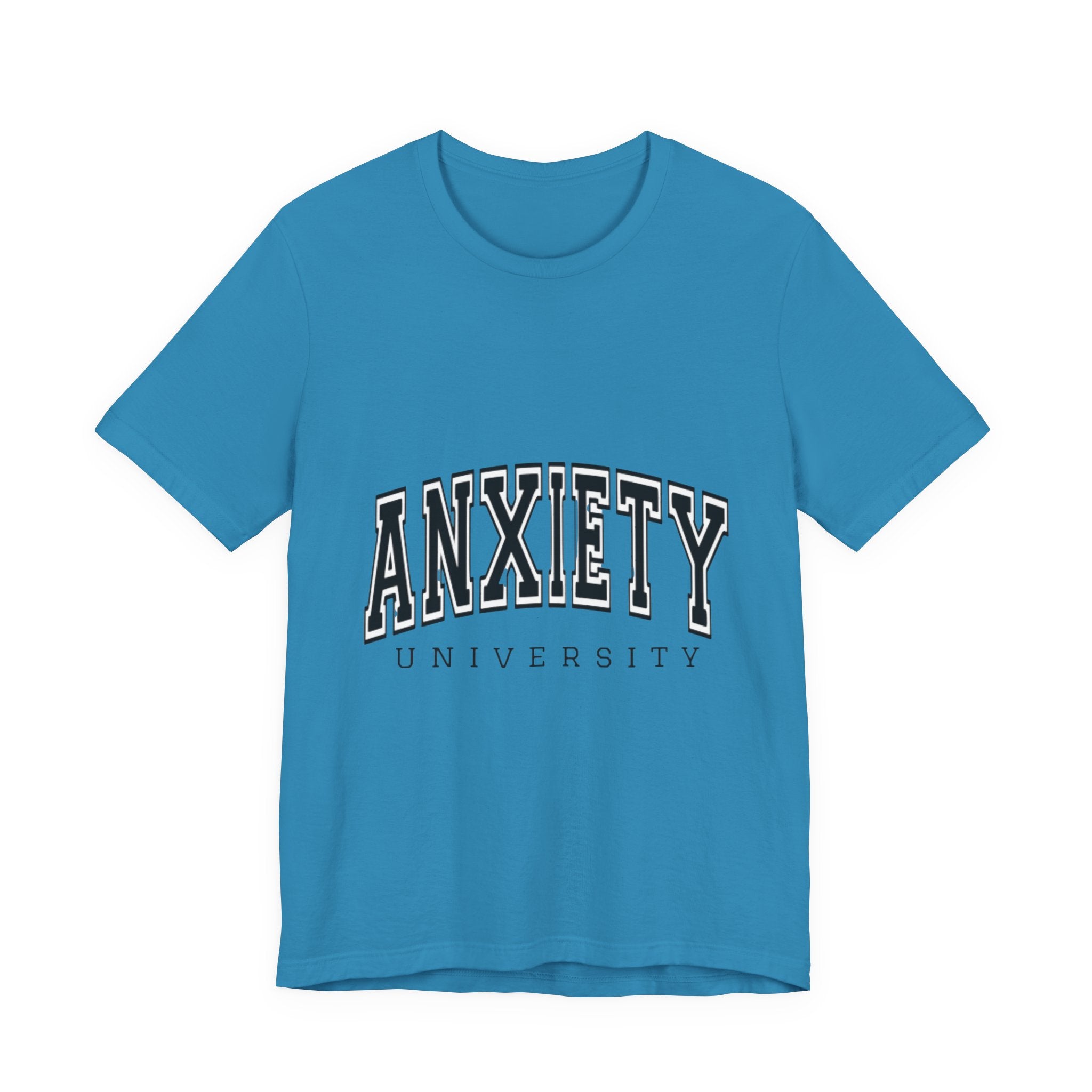 Anxiety University Tee — College Style Graphic T-Shirt