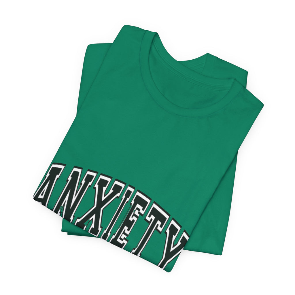 Anxiety University Tee — College Style Graphic T-Shirt