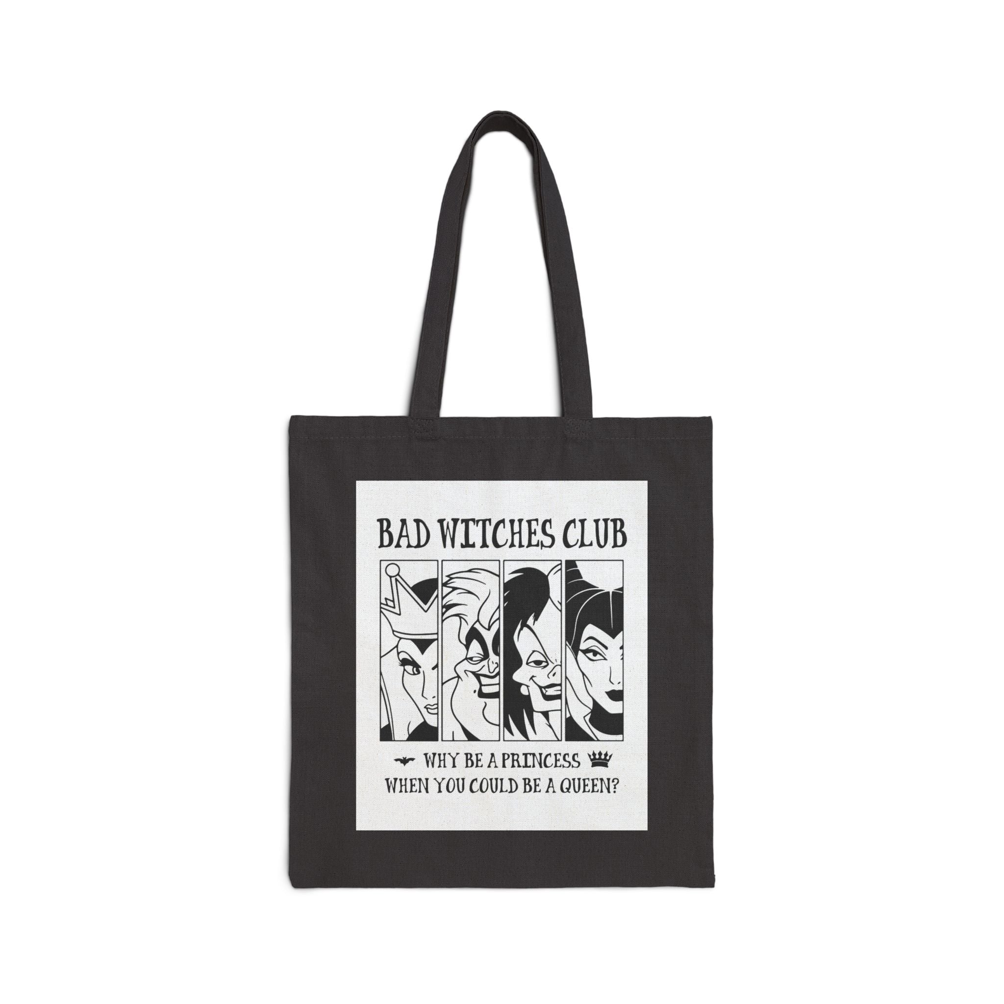 disney villains Tote Bag — 'Why Be a Princess When You Could Be a Queen?' Canvas Shopper