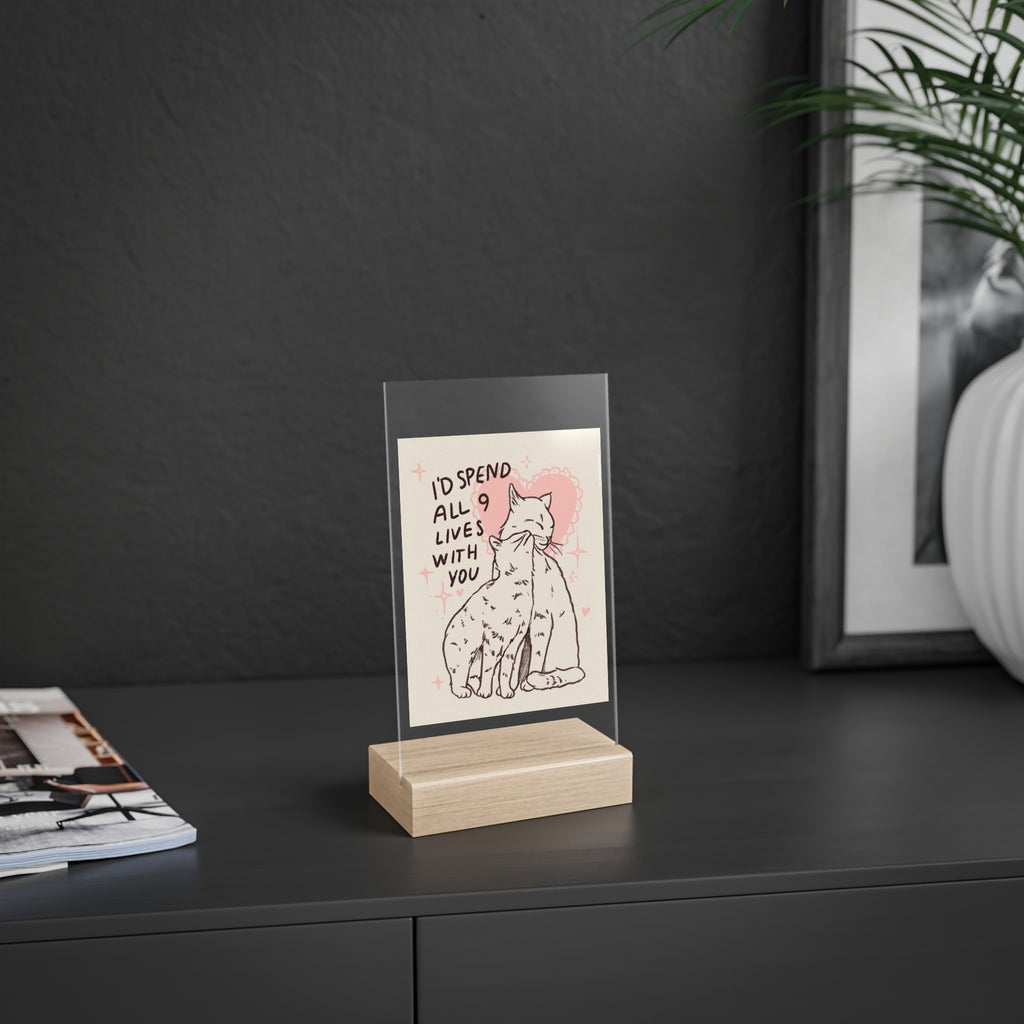 valentines day cats Acrylic Sign — "I'd Spend All 9 Lives With You" Cat Love Desk Decor