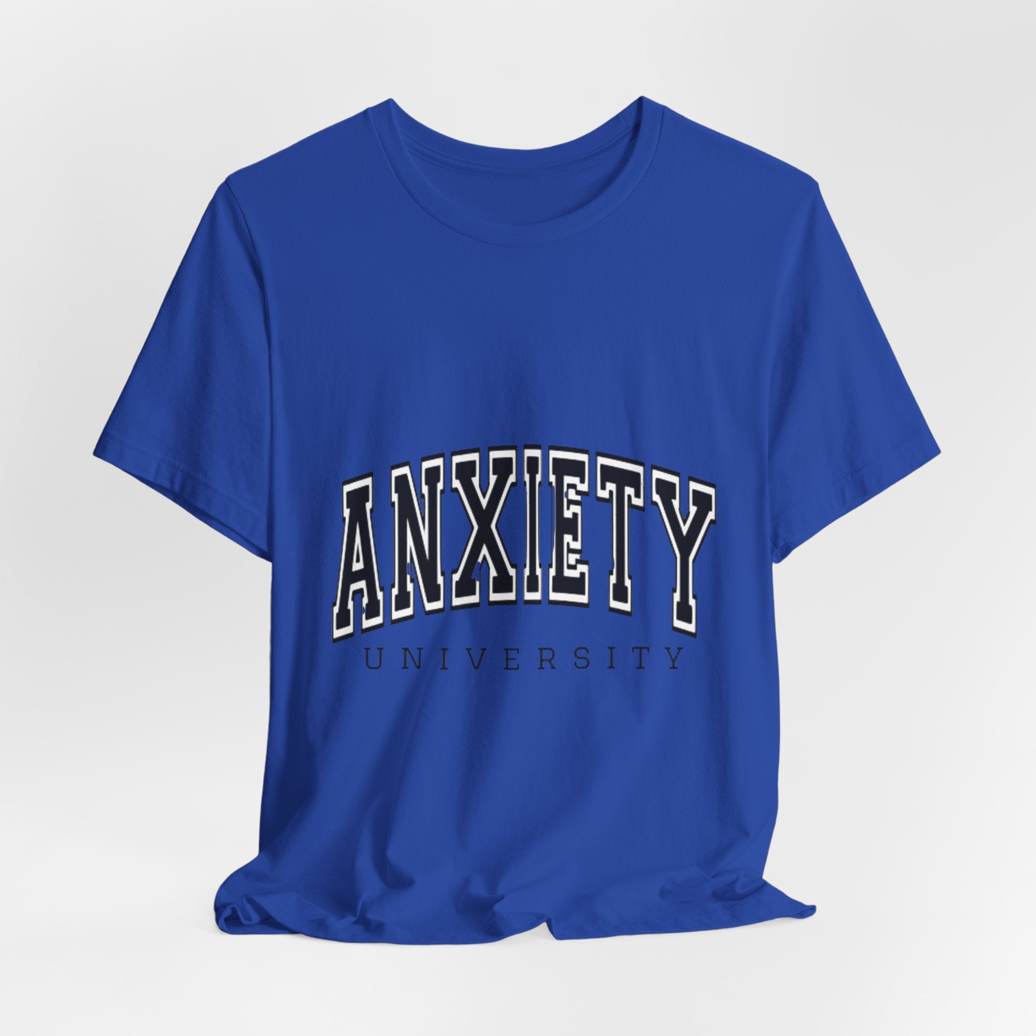 Anxiety University Tee — College Style Graphic T-Shirt