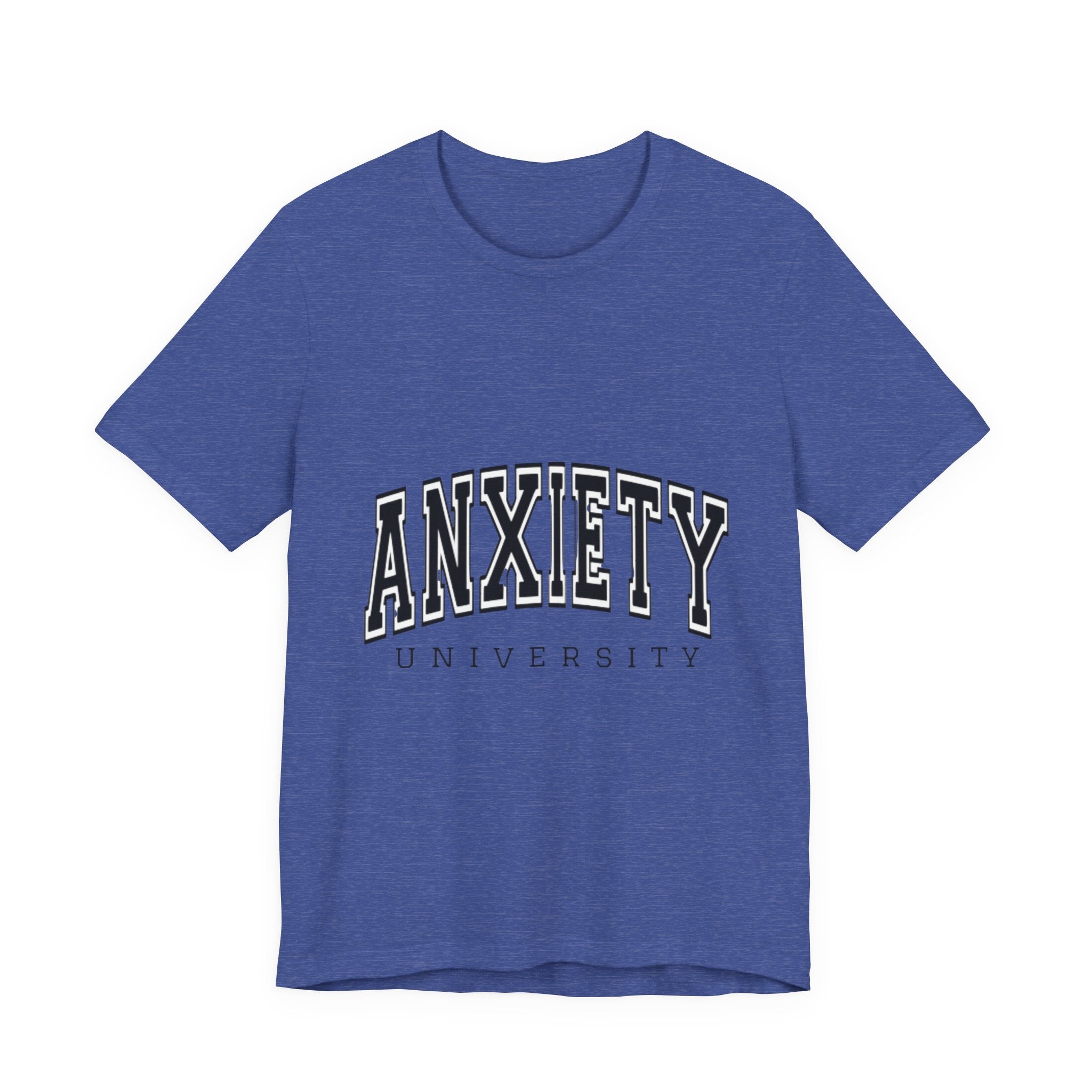 Anxiety University Tee — College Style Graphic T-Shirt